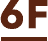 6F