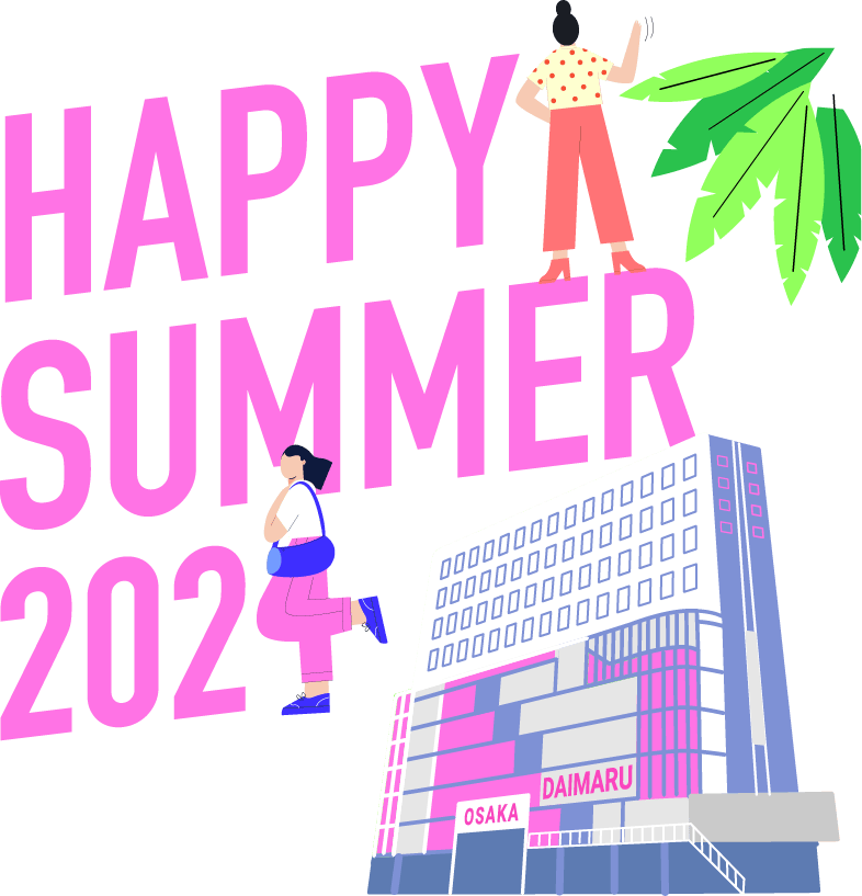 HAPPY SUMMER 2024【大丸梅田店】